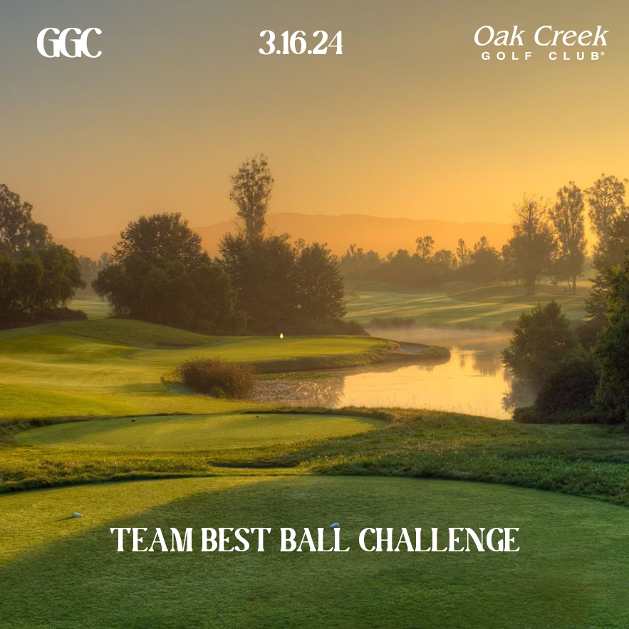GG Invitational @ Oak Creek 3.16.24 (Team Best Ball Challenge)